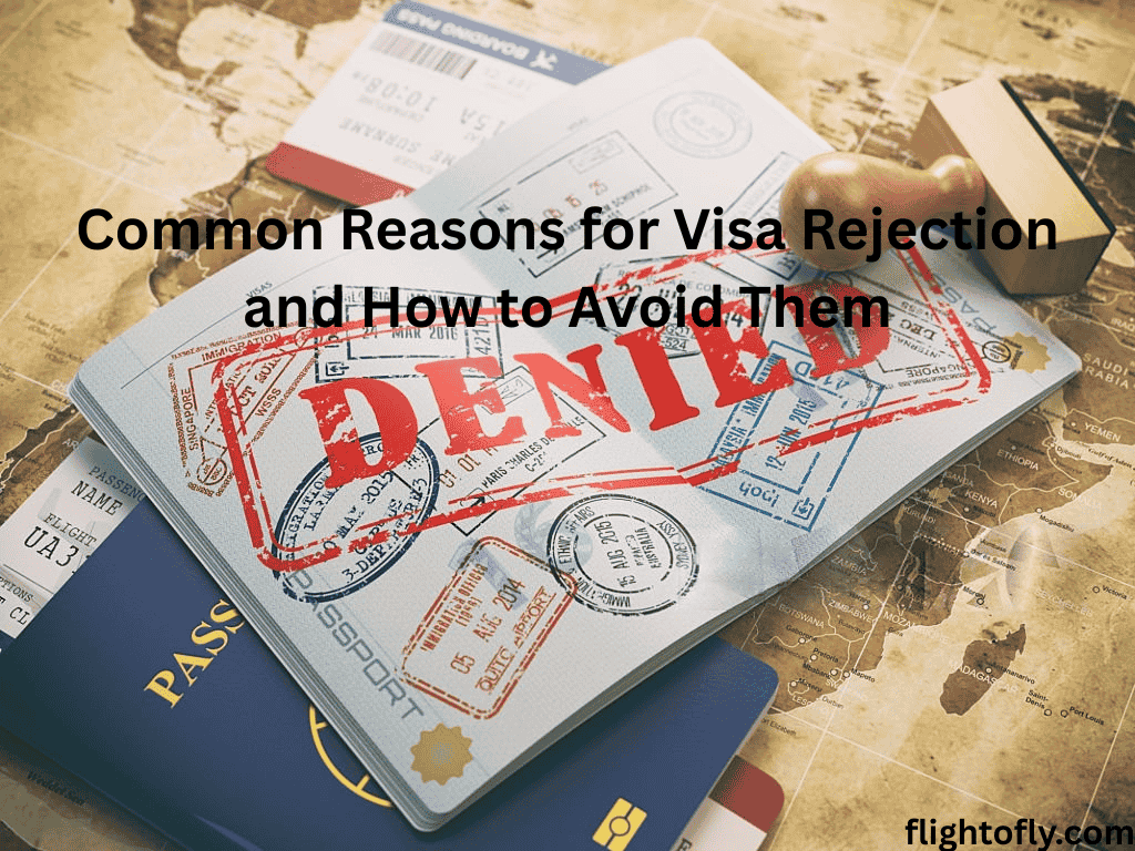 Common Reasons for Visa Rejection and How to Avoid