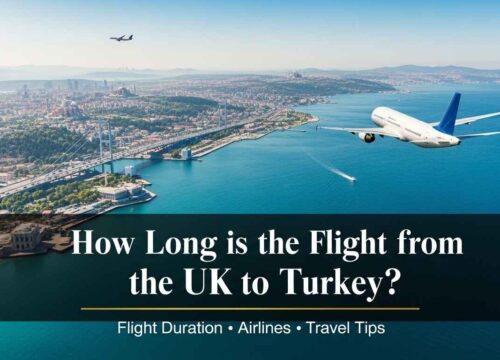 How Long is the Flight from the UK to Turkey?